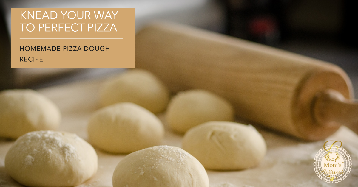 pizza dough - Mom's Patisserie - MangoGhunti